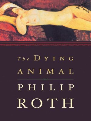 cover image of The Dying Animal